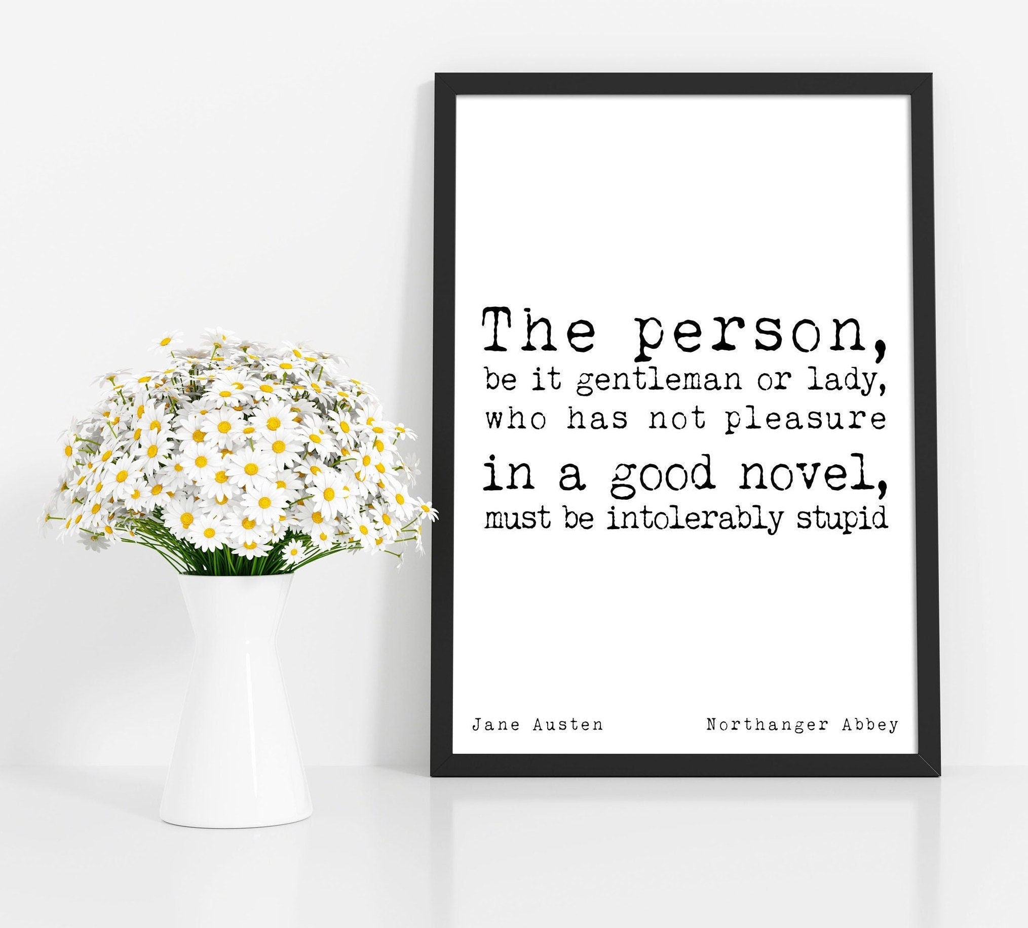 Pleasure in a Good Novel Jane Austen Quote Art Print in Black & White, Literary Gift for a Book Lover