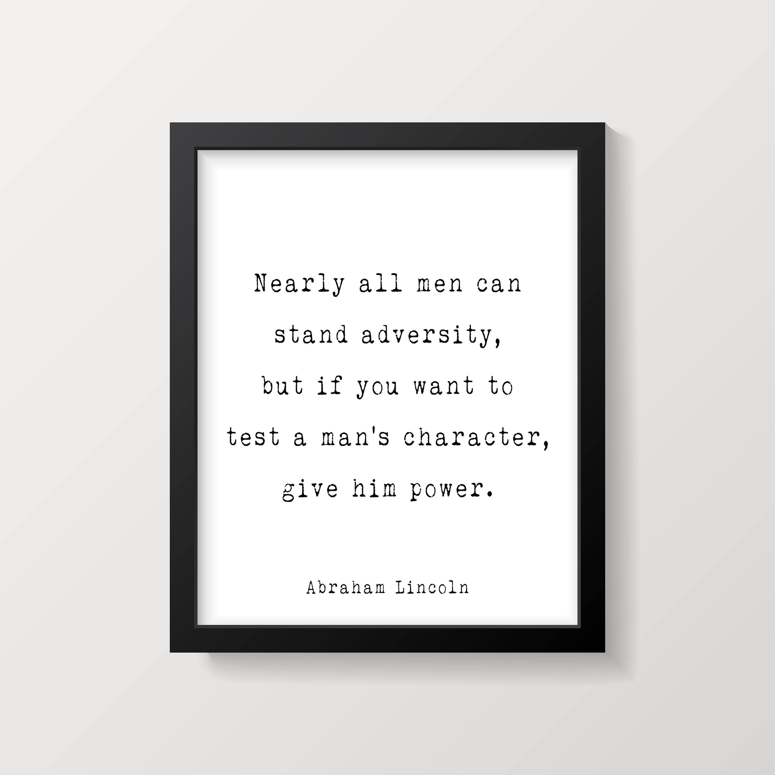 Abraham Lincoln If You Want To Test A Man’s Character Give Him Power Presidential Quote Print for Office Wall Decor, Unframed and Framed Art