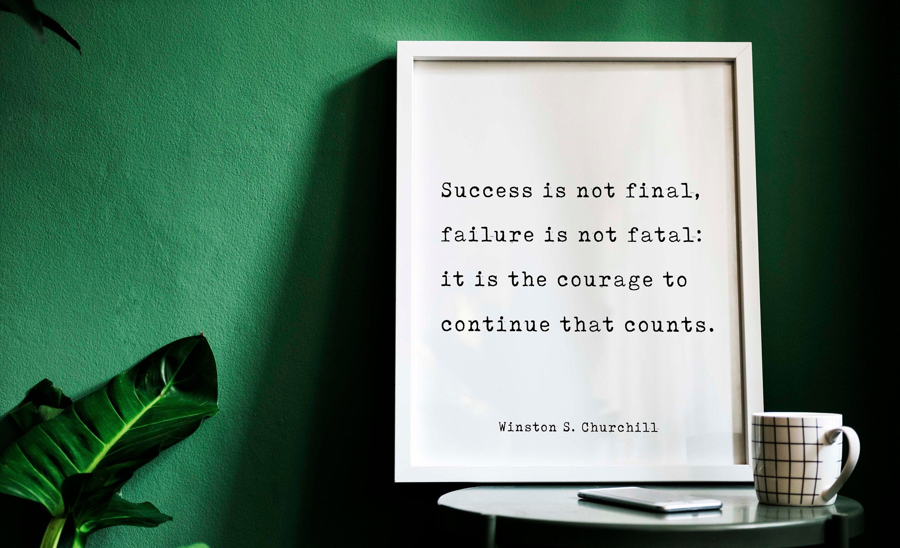 Winston Churchill Quote Print, Success Is Not Final