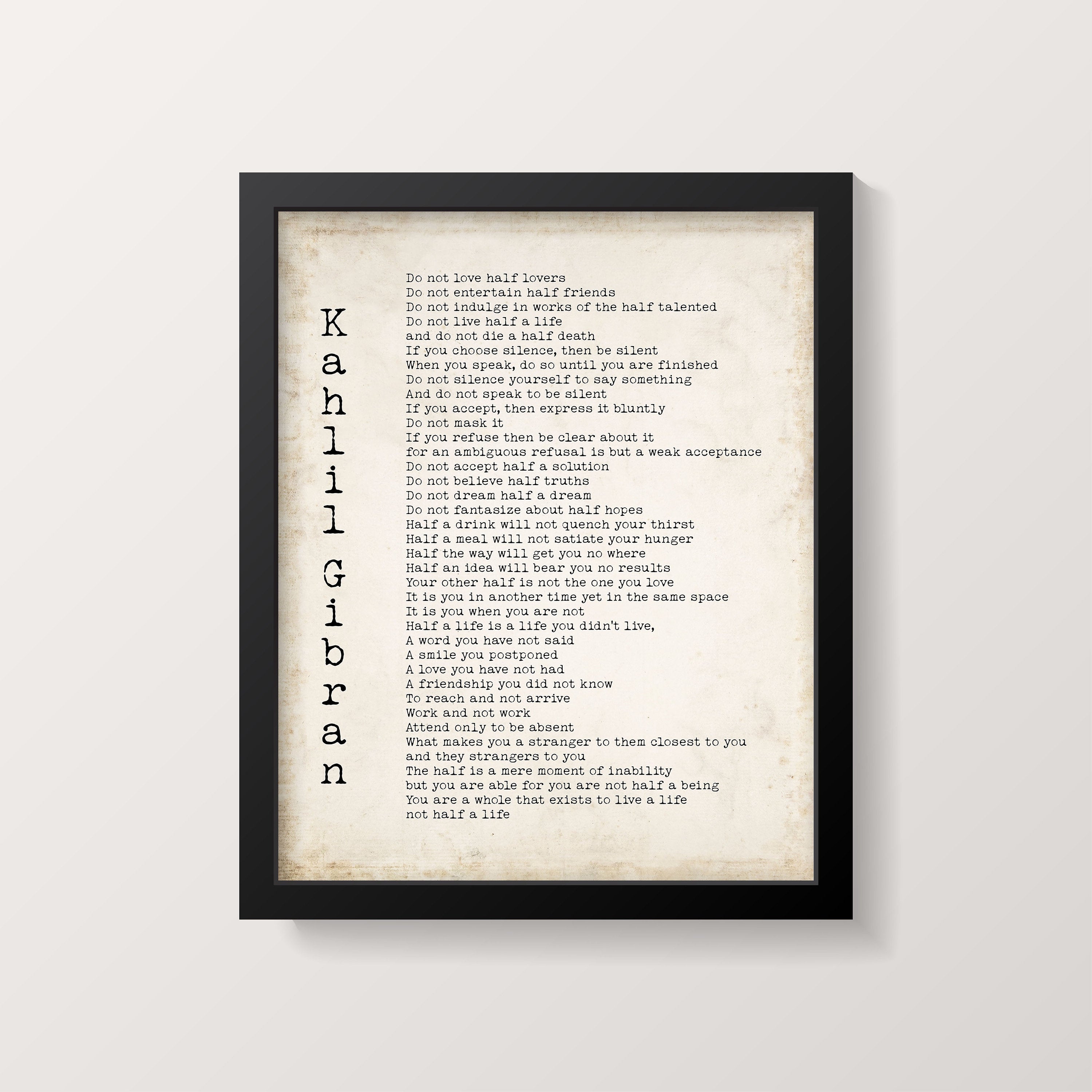 Kahlil Gibran Do Not Love Half Lovers Poem Print, Black & White Wall Decor