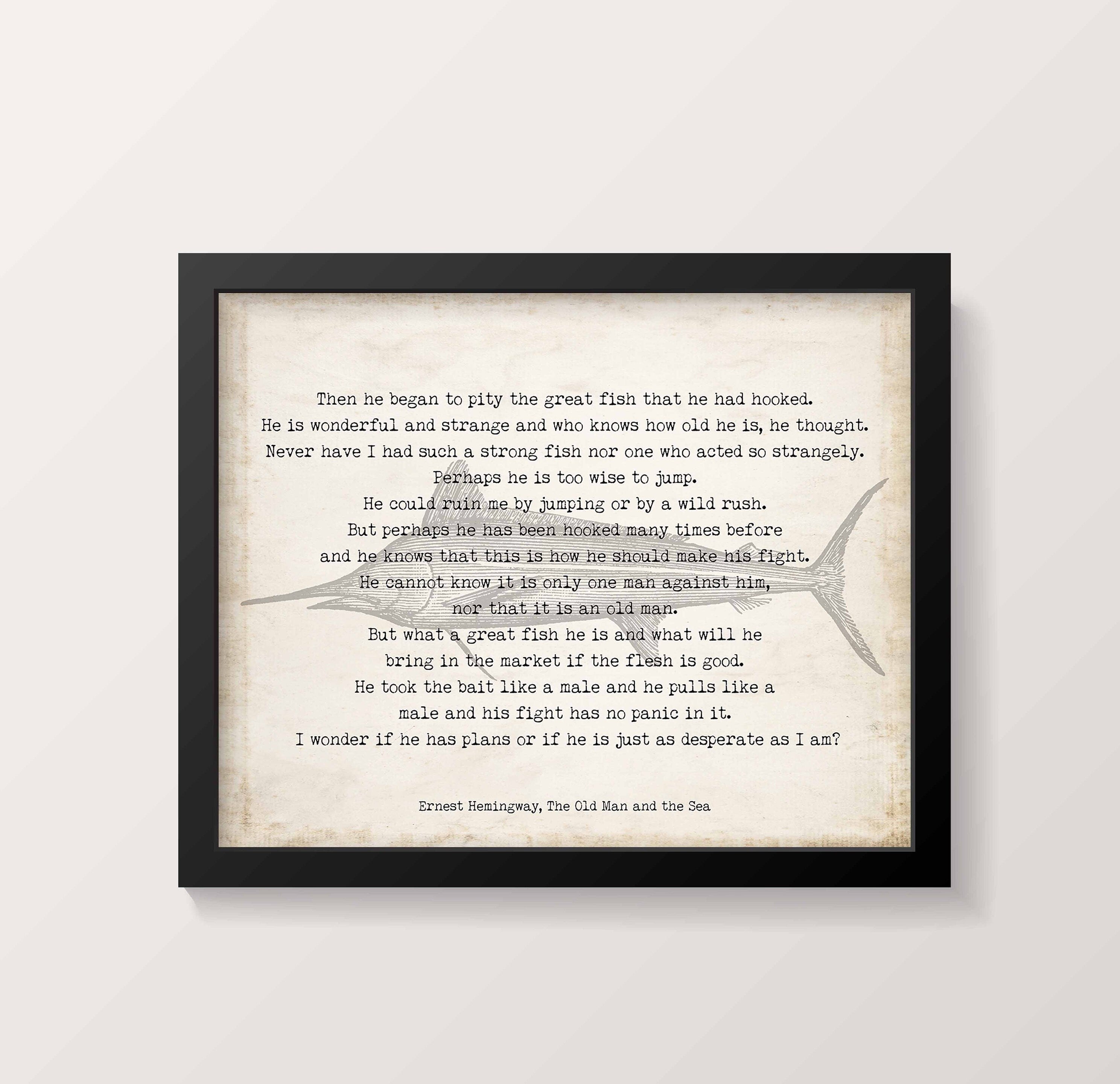 Ernest Hemingway The Old Man and the Sea - Fishing Quote Print, Book Quote Decor