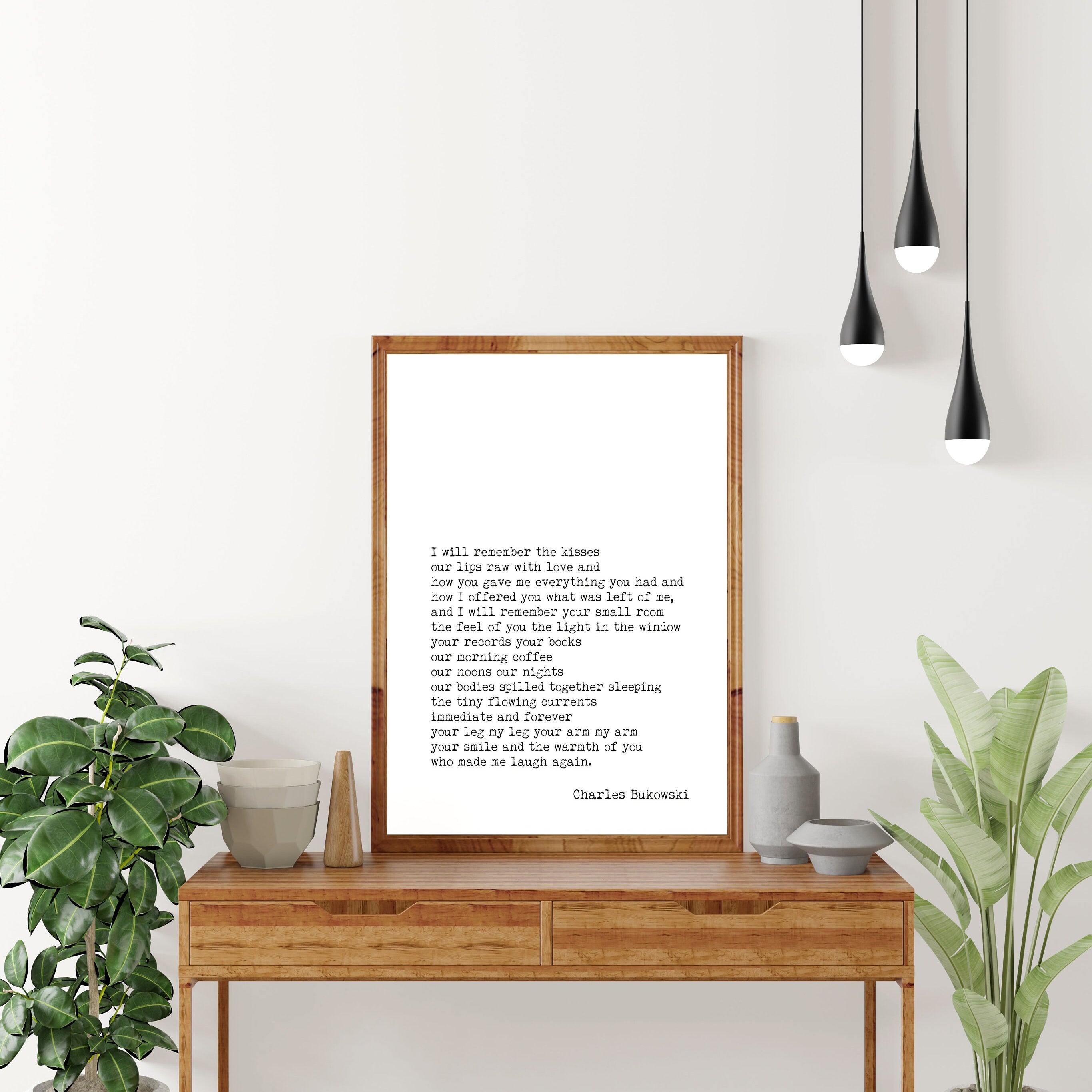 Charles Bukowski I Will Remember the Kisses Poem Print, Minimalist Black & White Bukowski Poetry Poster Print