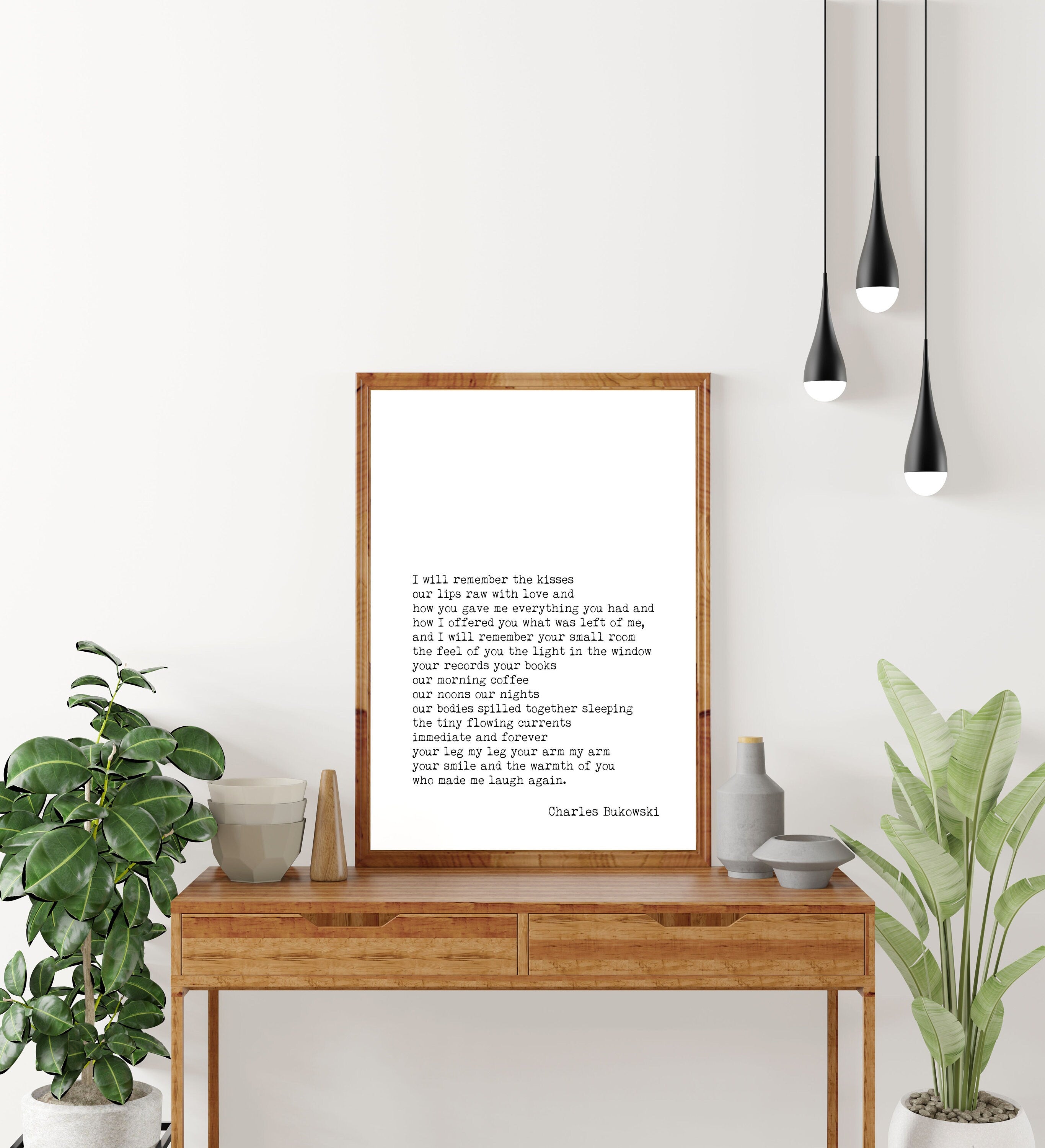 Charles Bukowski I Will Remember the Kisses Poem Print, Minimalist Black & White Bukowski Poetry Poster Print