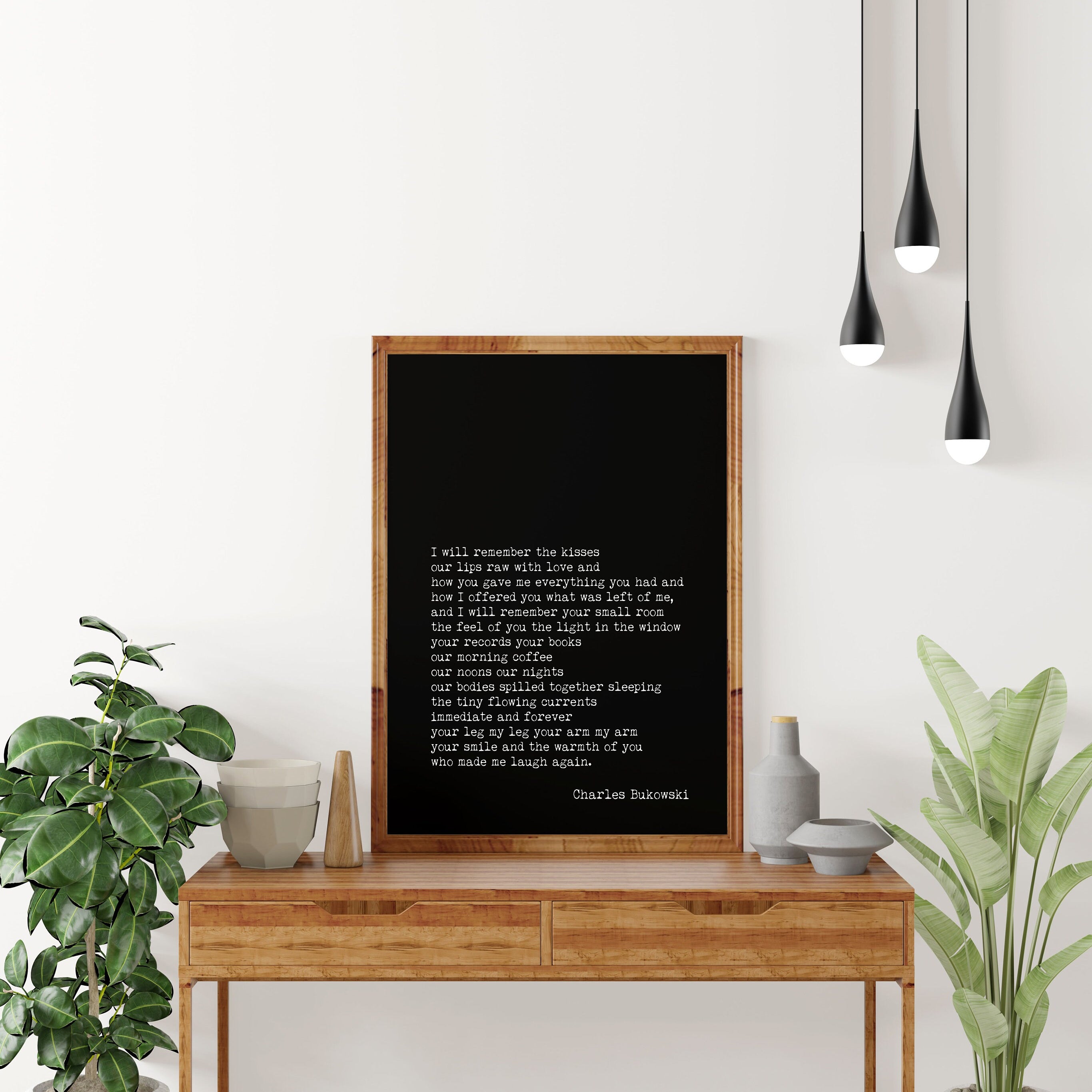 Charles Bukowski I Will Remember the Kisses Poem Print, Minimalist Black & White Bukowski Poetry Poster Print
