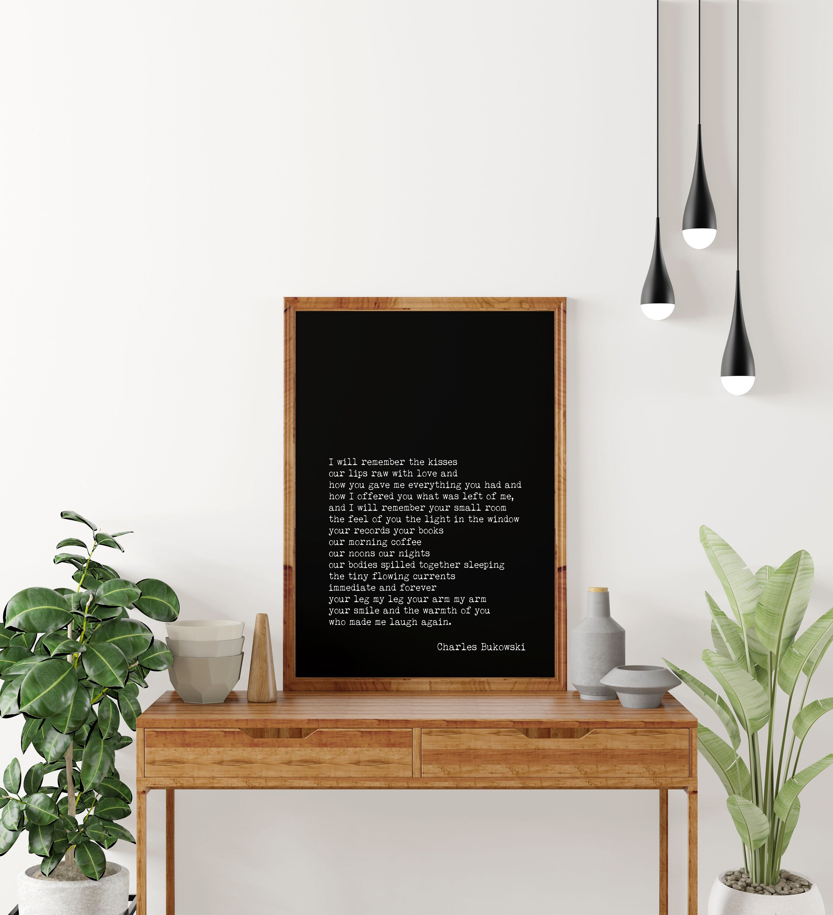 Charles Bukowski I Will Remember the Kisses Poem Print, Minimalist Black & White Bukowski Poetry Poster Print