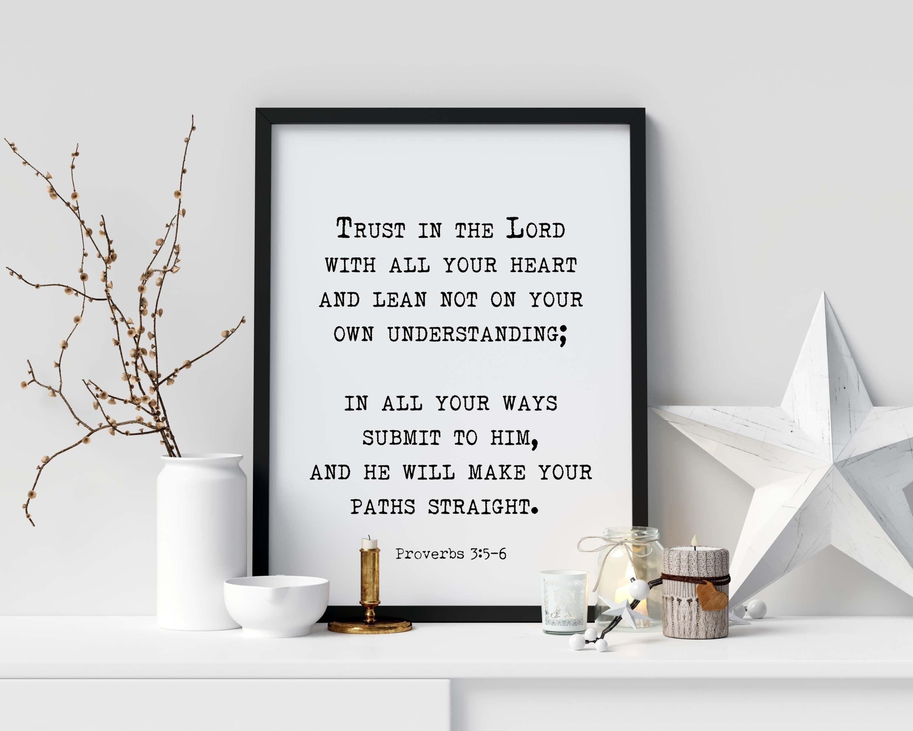 Trust in the LORD Proverbs 3:5-6 Bible Verse Print, Inspirational Gift Wall Art in Black & White