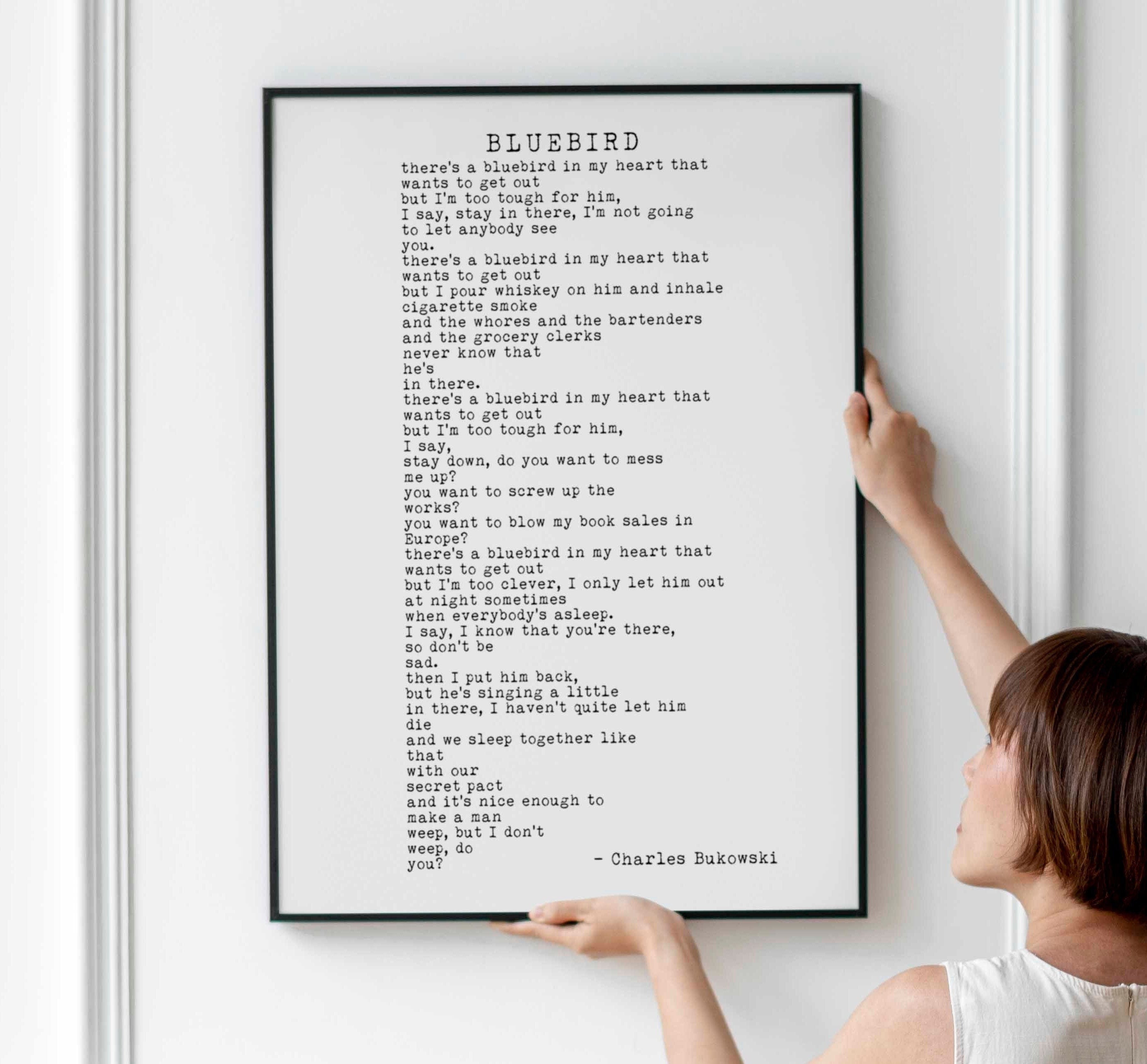 Charles Bukowski BLUEBIRD Poem Print, Minimalist Black & White Background Bukowski Poetry Poster Print