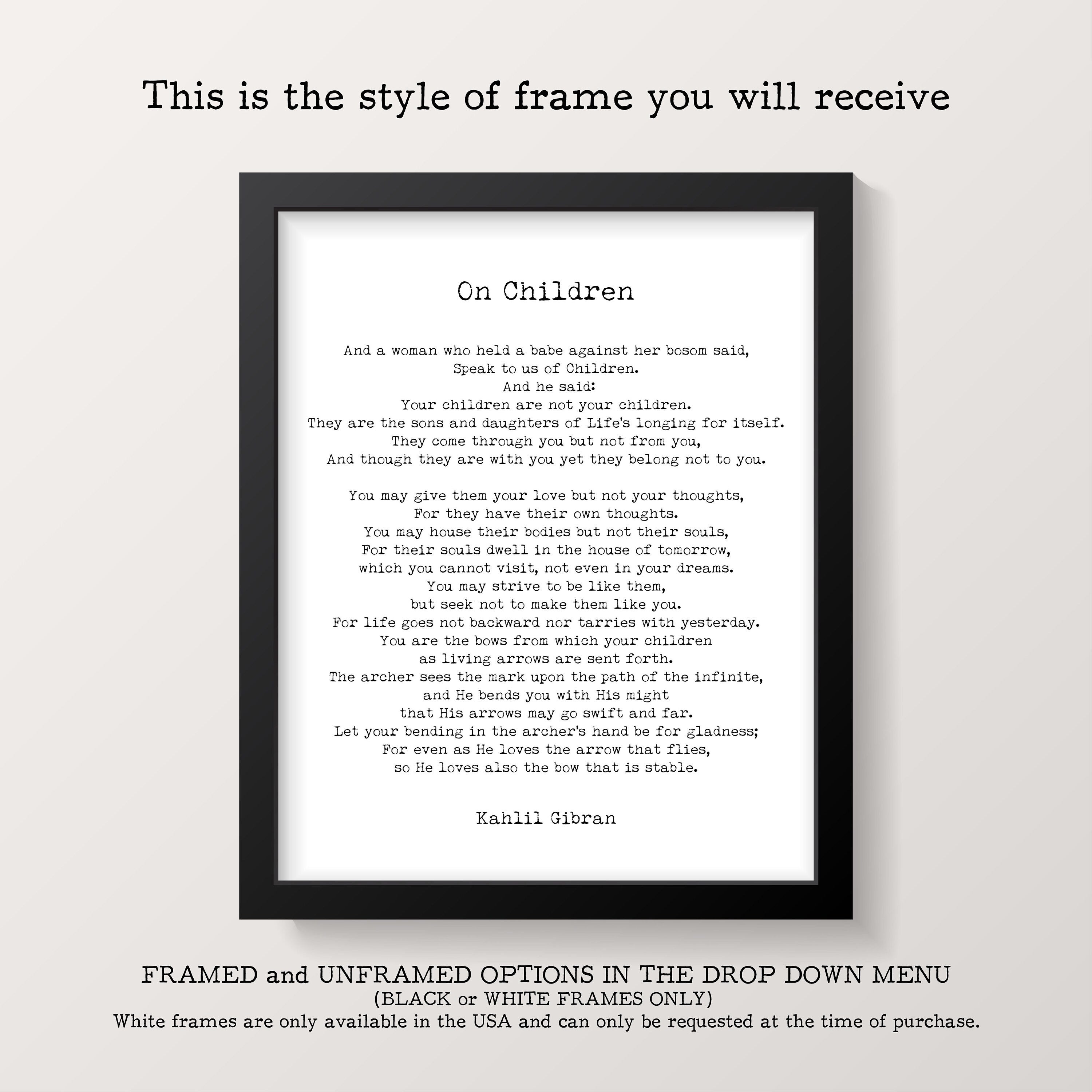 On Children Poem Kahlil Gibran Wall Art Prints unframed in Black & White or Cream and Black