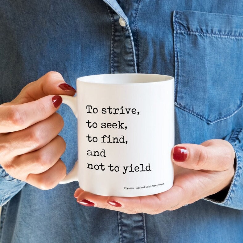 Tennyson quote coffee mug, inspirational mug for a literary gift