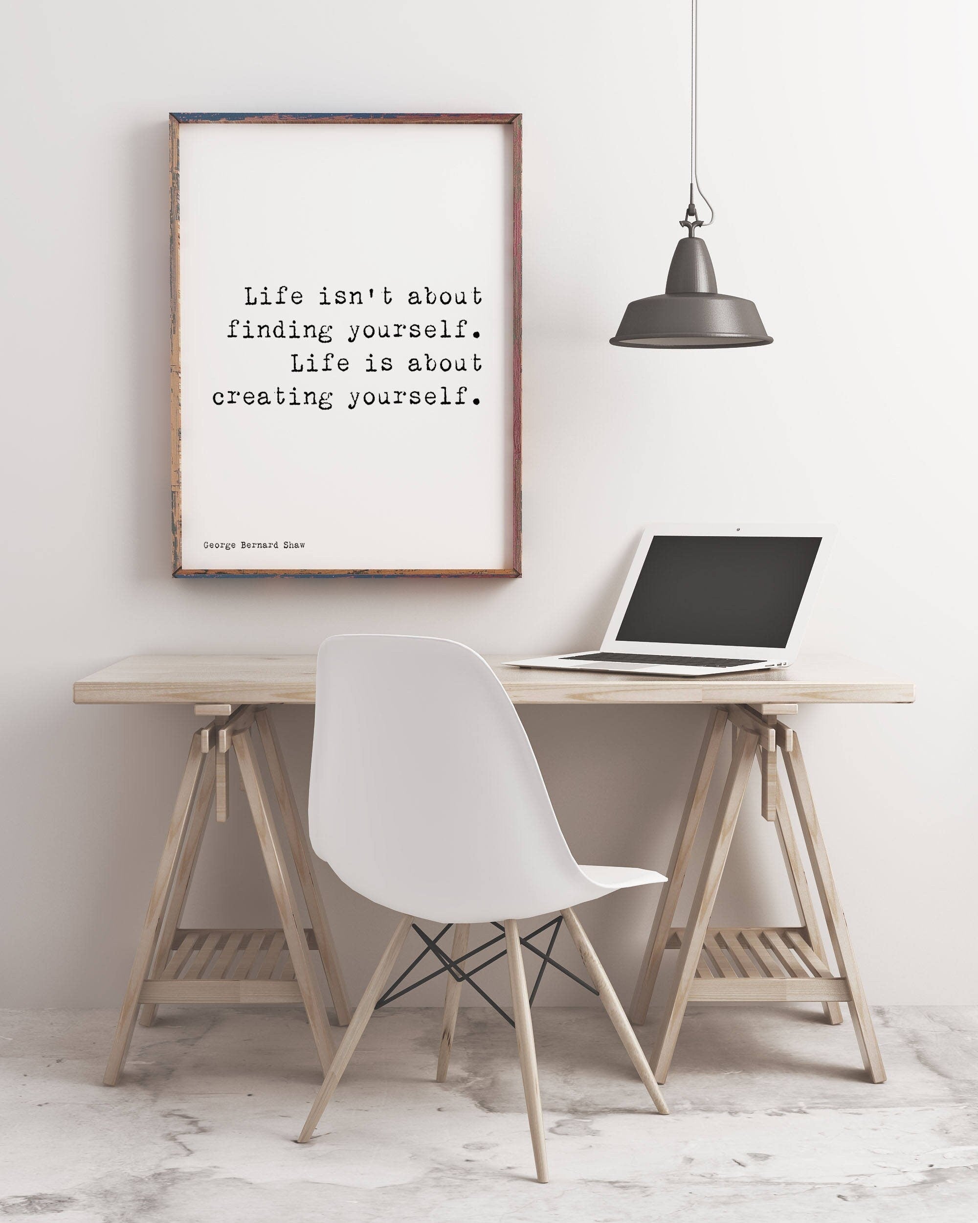 Life Is About Creating Yourself George Bernard Shaw Quote Unframed Wall Art Print in Black & White