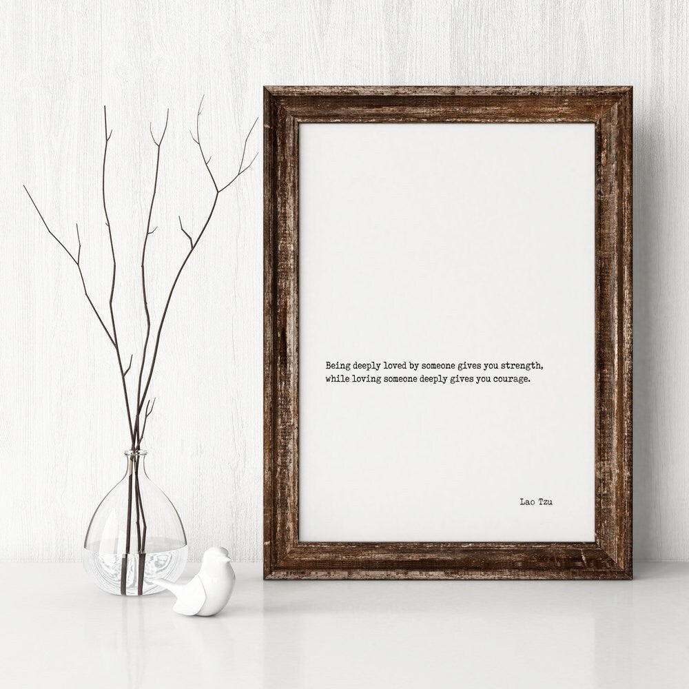 Lao Tzu - Being Deeply Loved Quote Print Minimalist Art, Unframed Wall Art Prints in Black and White