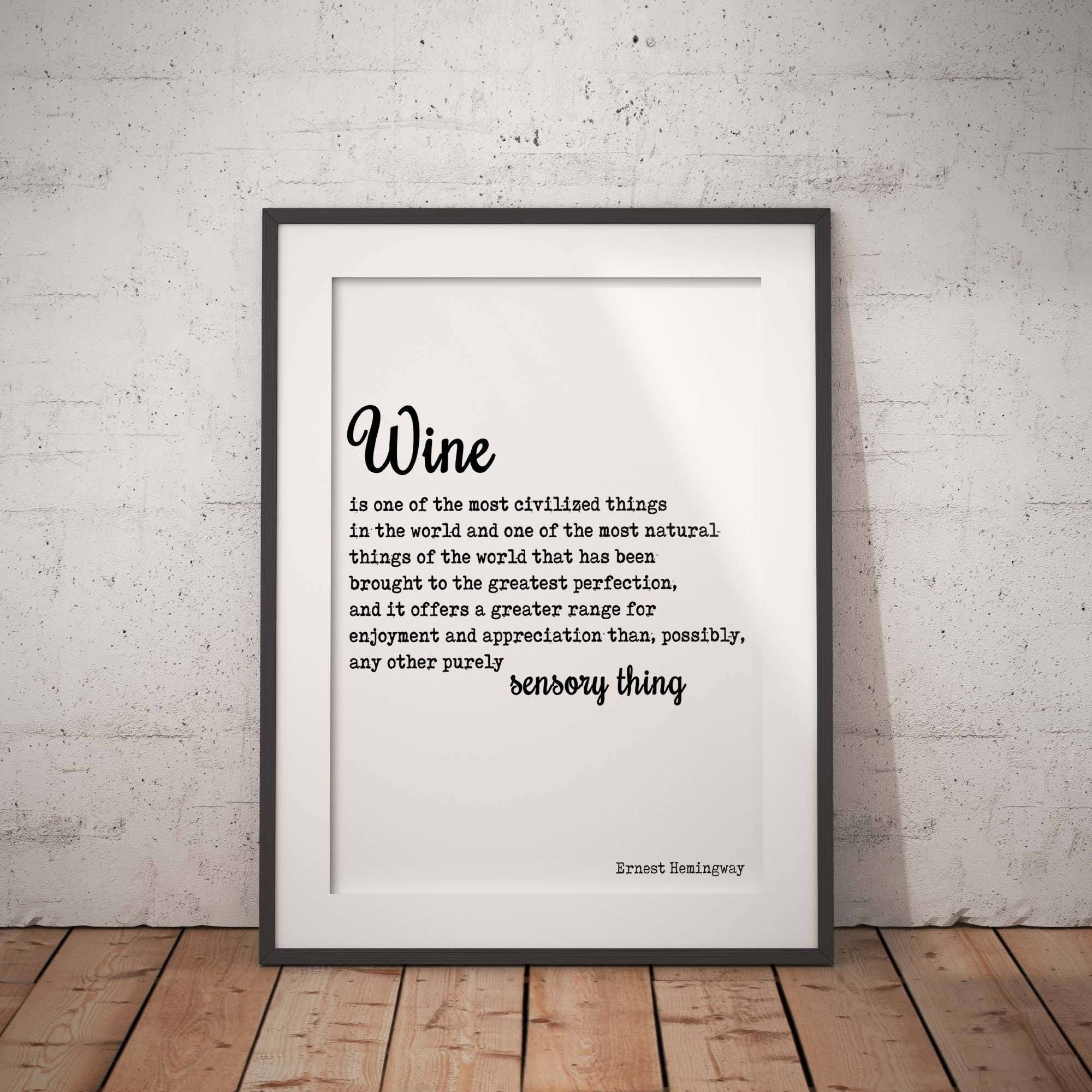 Hemingway Wine Quote Print in Black and White, Wine Is One Of The Most Civilized Things In The World - Unframed