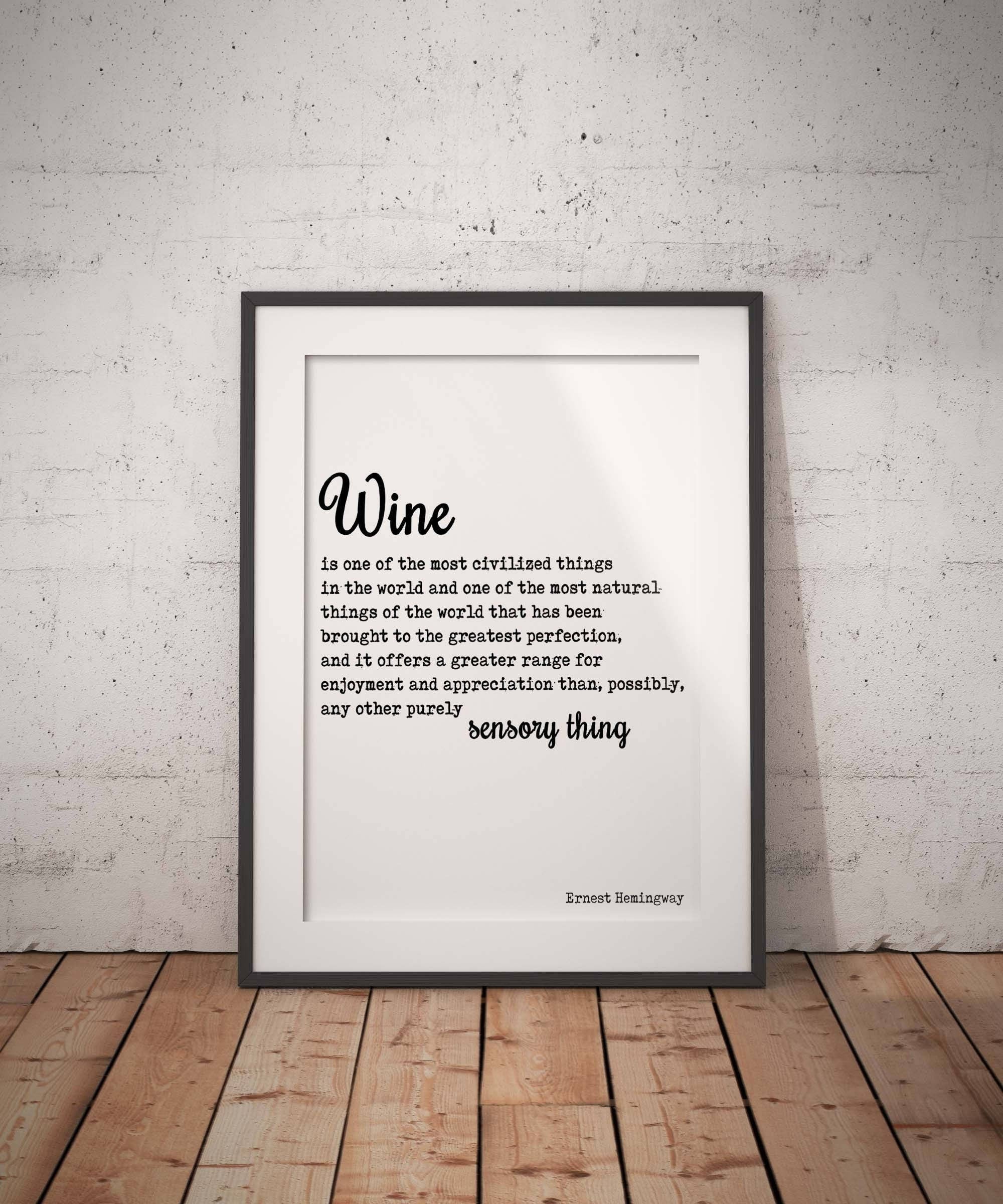 Hemingway Wine Quote Print in Black and White, Wine Is One Of The Most Civilized Things In The World - Unframed