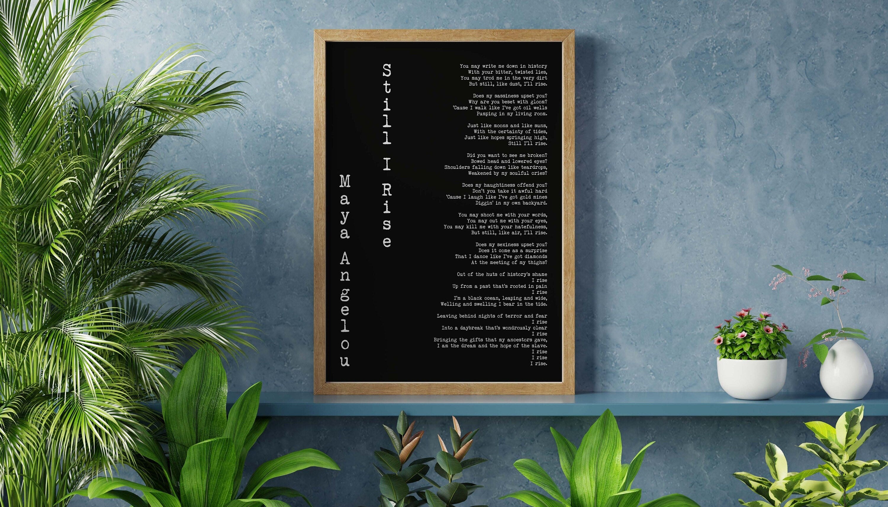 Large Maya Angelou Art Print, Still I Rise Female Bedroom Art Maya Angelou Poem Quote, Feminist Art Unframed or Framed Poetry Wall Art
