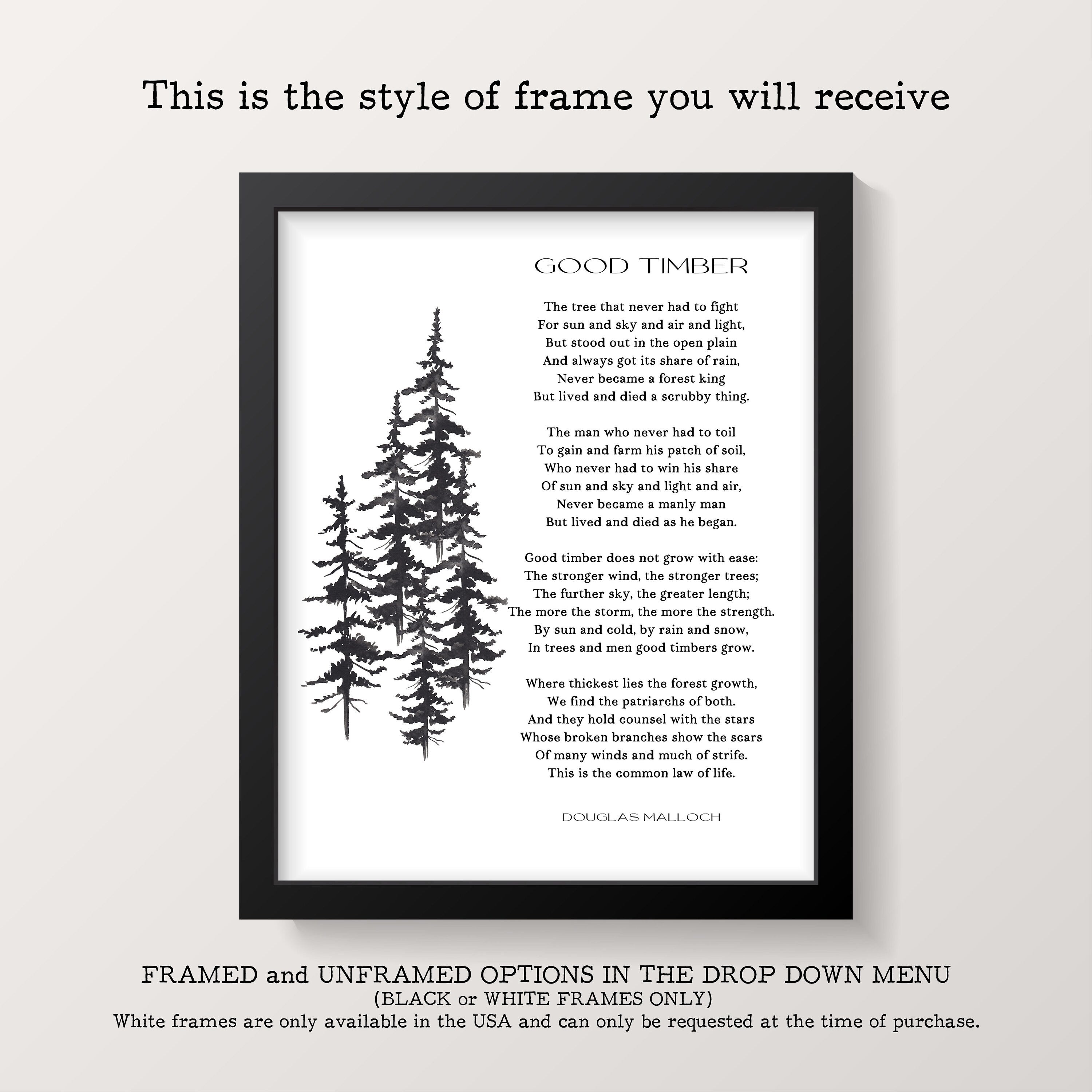 Good Timber Poem LDS Decor, Thomas S Monson Unframed Wall Art Prints
