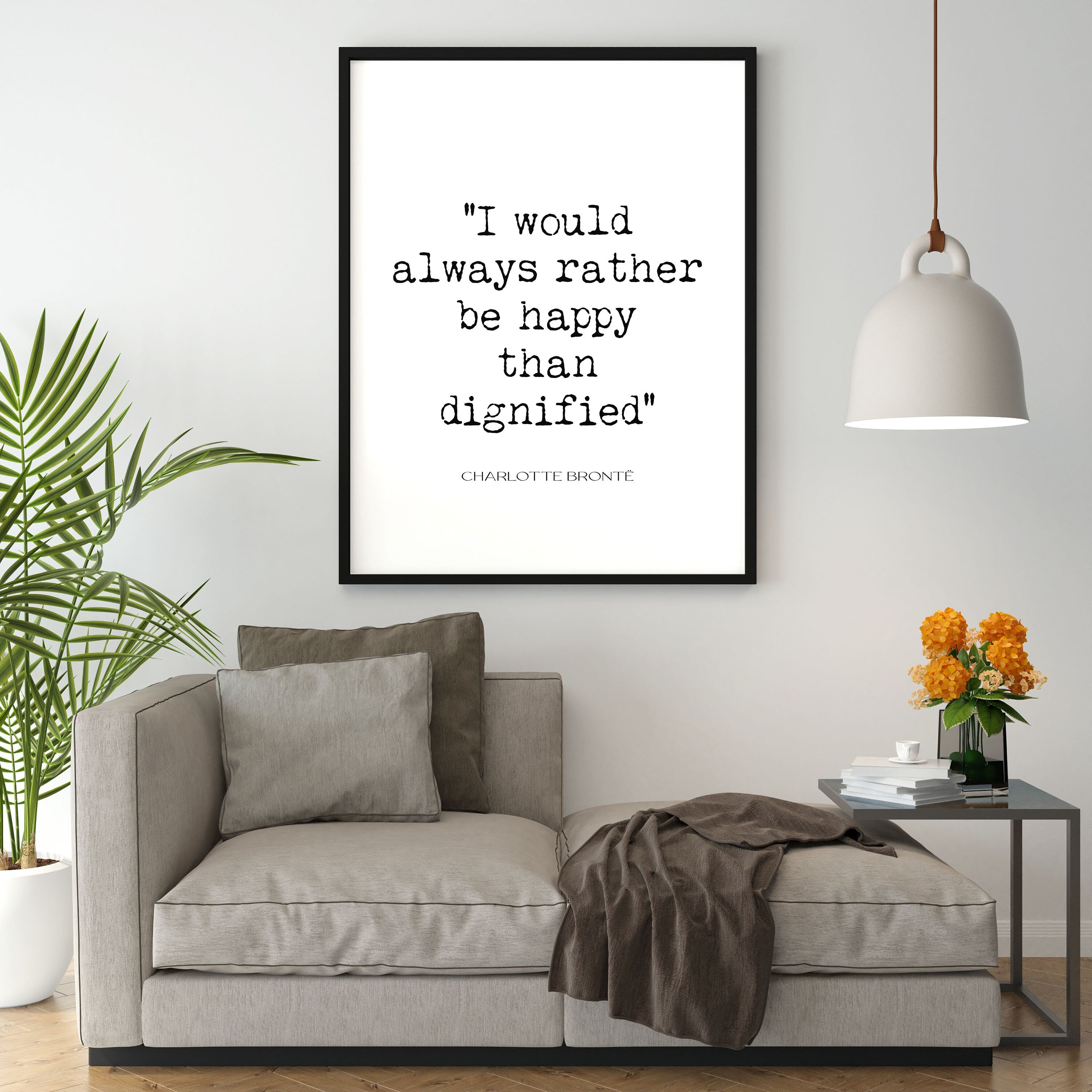 Rather Be Happy Art Print, Charlotte Bronte Female Bedroom Art Jane Eyre Quote