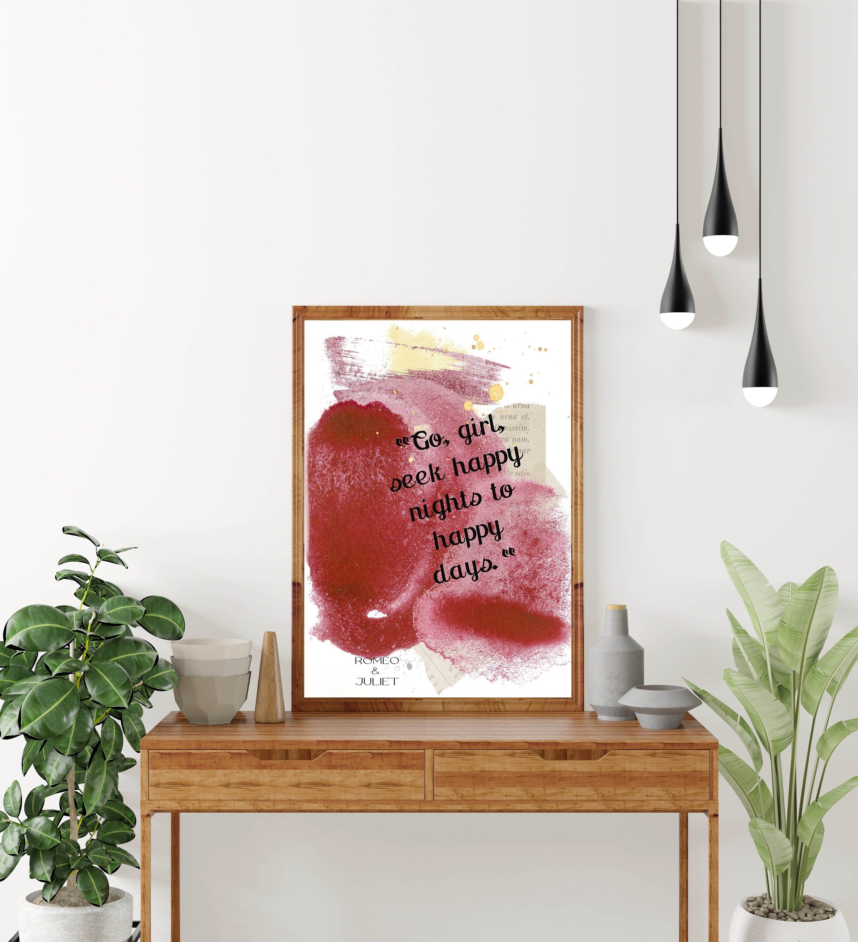Romeo & Juliet Quote Print Go Girl Seek Happy Nights, William Shakespeare Romantic Quote Wall Art Prints Framed or Unframed
