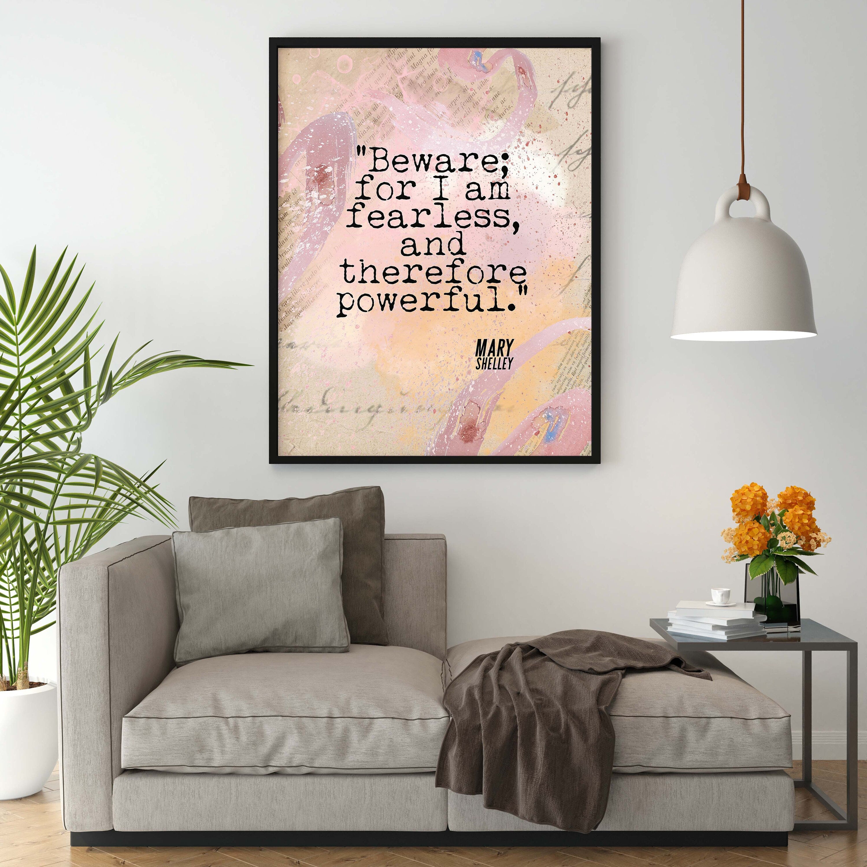 I Am Fearless Quote Print Mary Shelley, I Am Powerful Feminist Quote Wall Art Prints Framed or Unframed