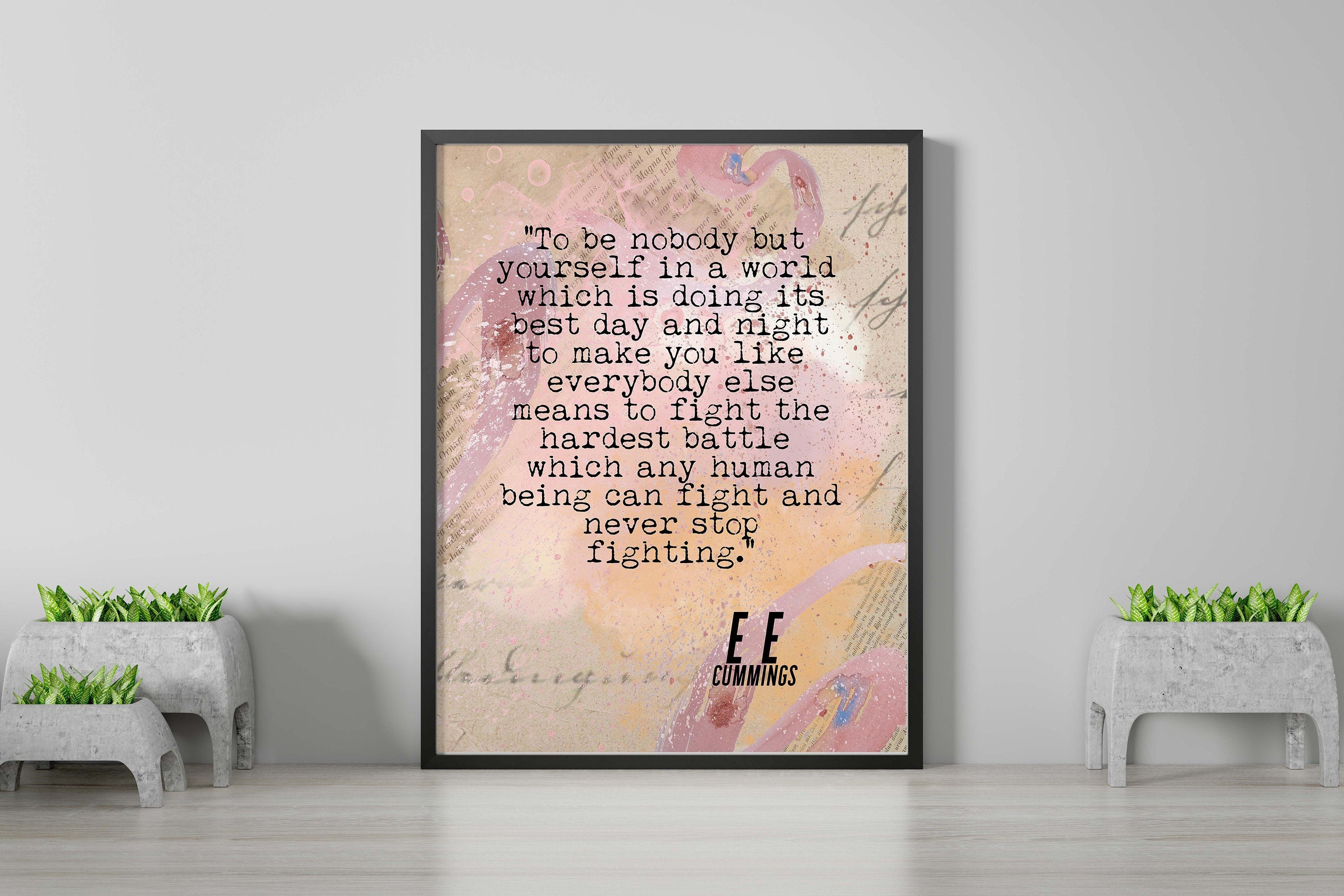 ee cummings Quote Print To Be Nobody But Yourself Inspirational Quote Wall Art Prints Framed or Unframed