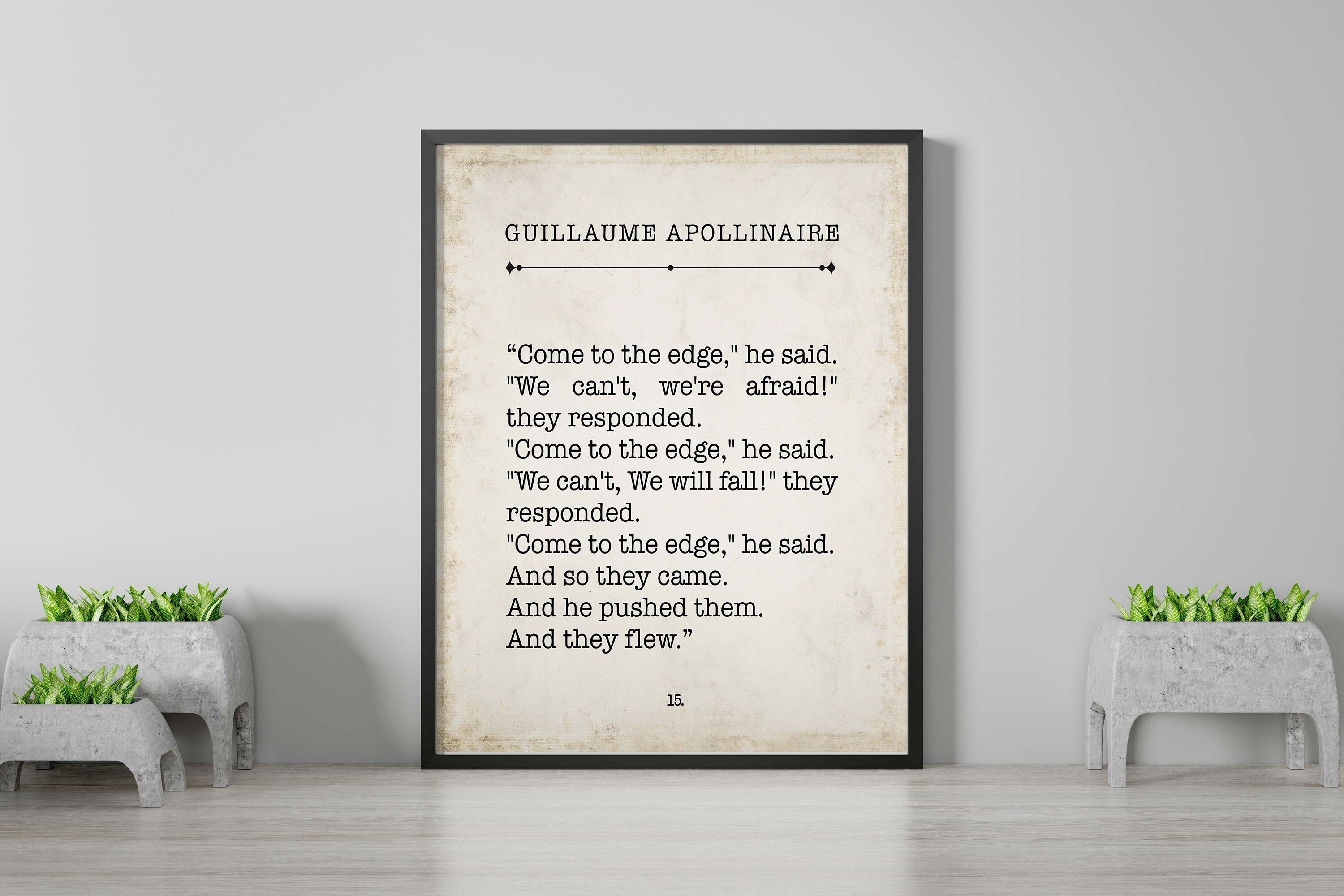 Guillaume Apollinaire Inspirational Print, Come To The Edge