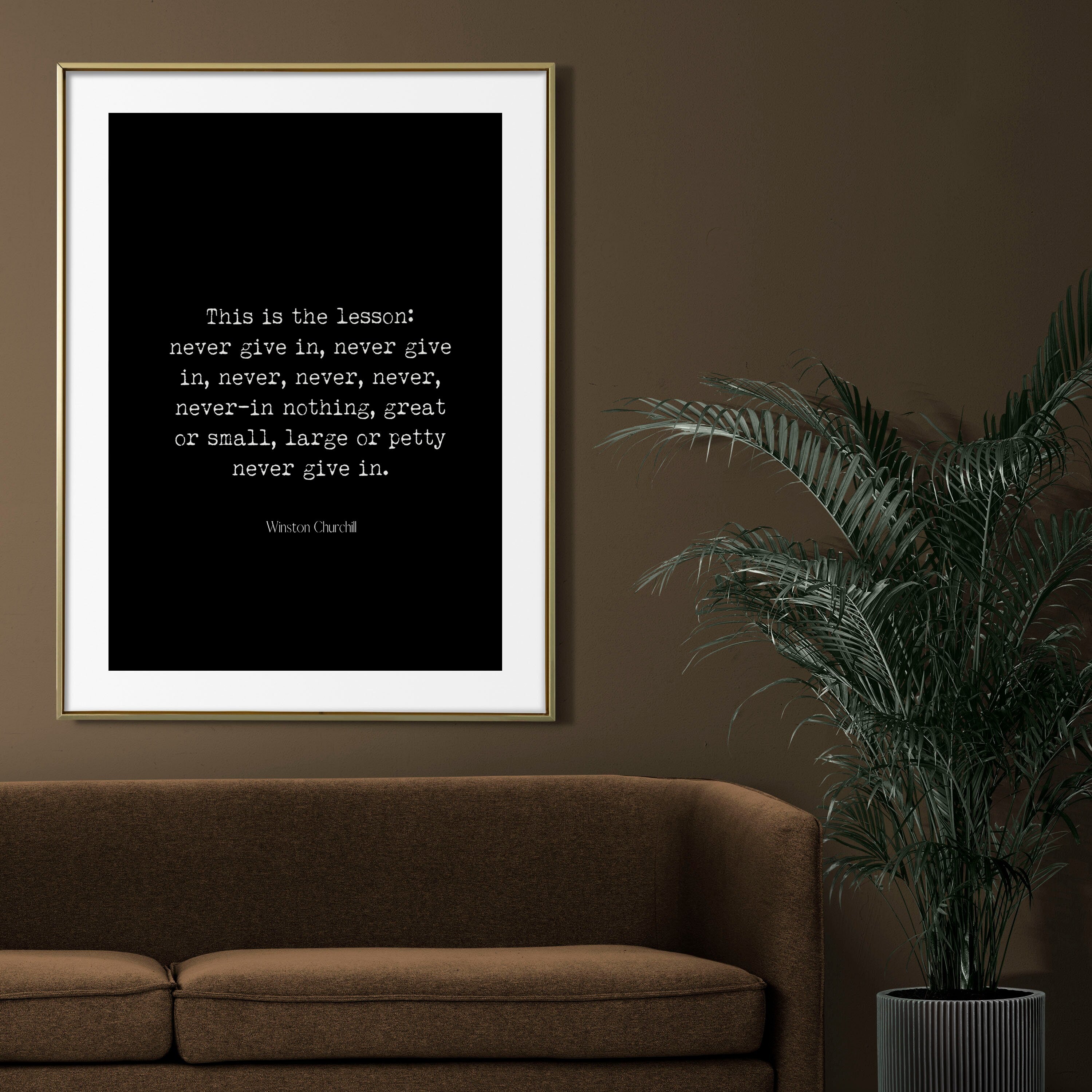 Winston Churchill Quote Print, Never Give In