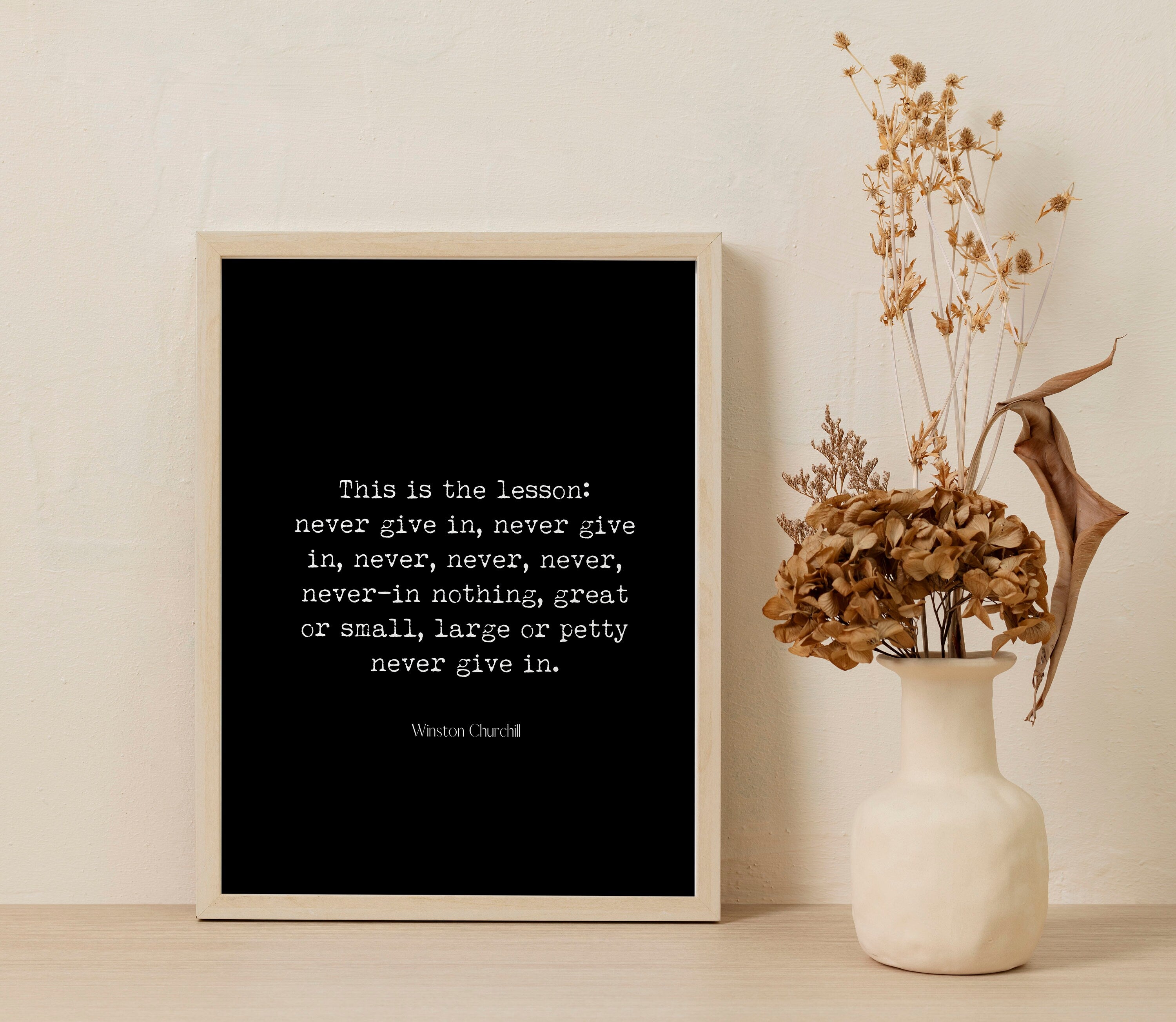Winston Churchill Quote Print, Never Give In