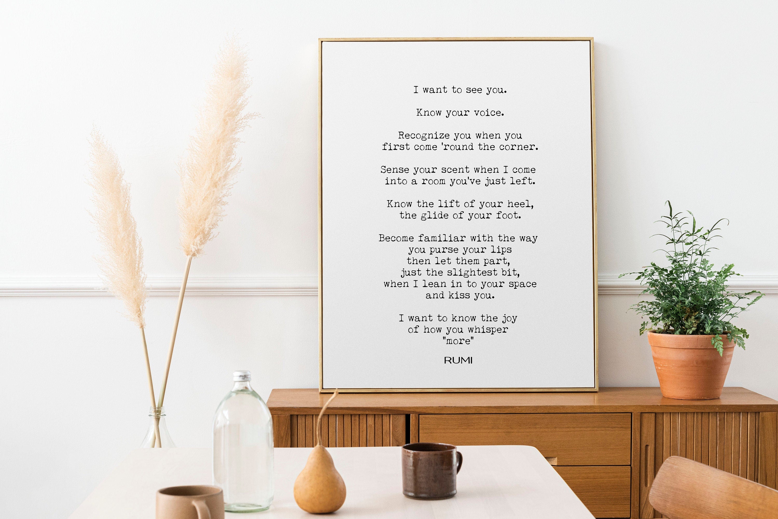 Rumi - I Want To See You Poem Wall Art Prints, Black & White Wall Decor, Romantic Love Poetry Unframed and Framed Art