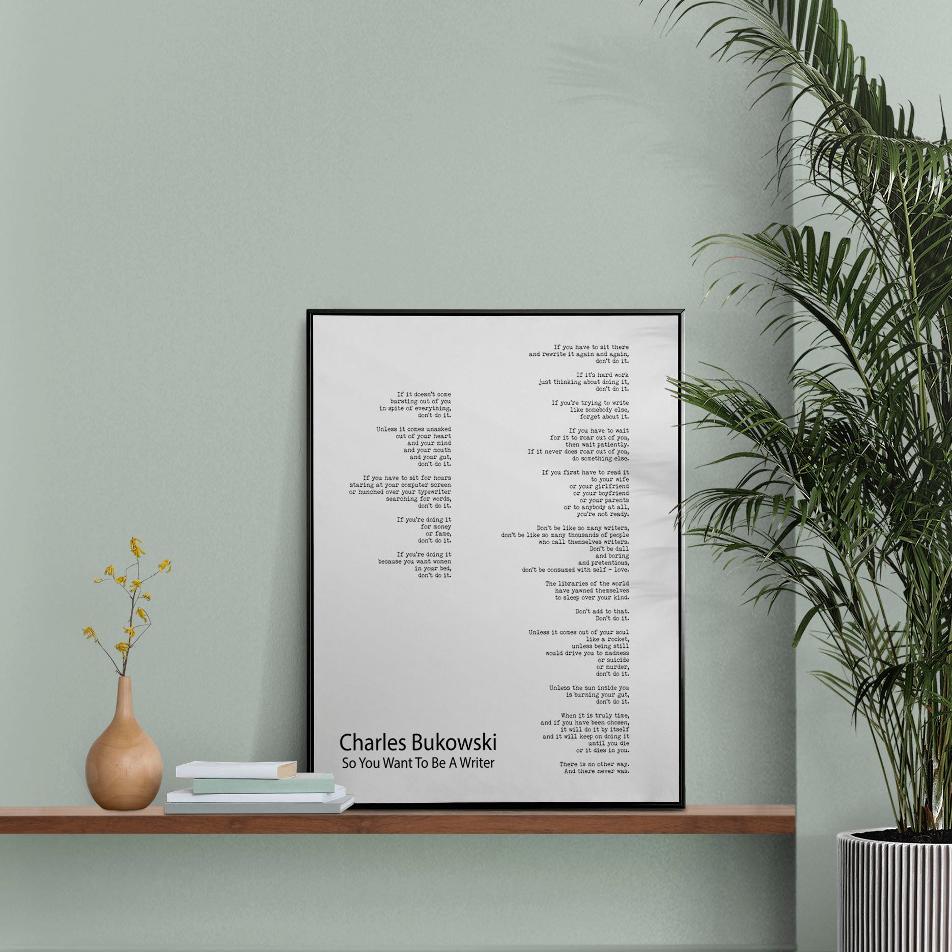 Charles Bukowski Poem Quote Print, Minimalist Black & White Poster Art Print - "So You Want To Be A Writer" Poetry Wall Art