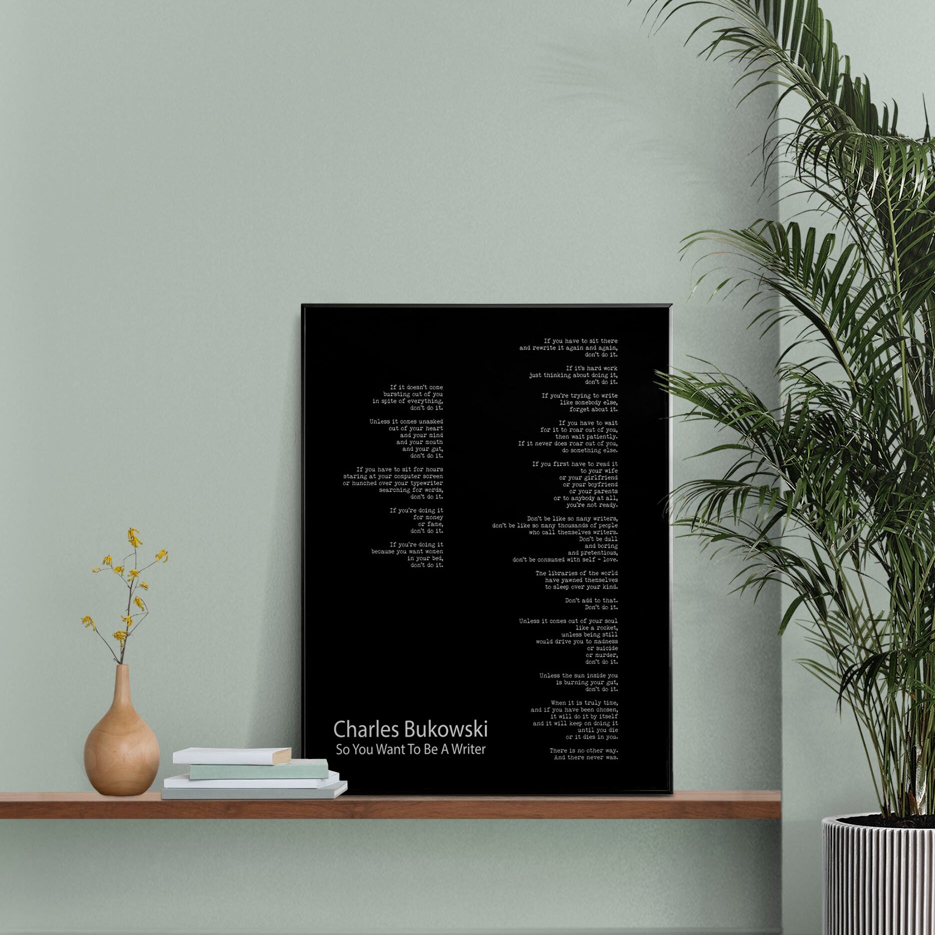 Charles Bukowski Poem Quote Print, Minimalist Black & White Poster Art Print - "So You Want To Be A Writer" Poetry Wall Art