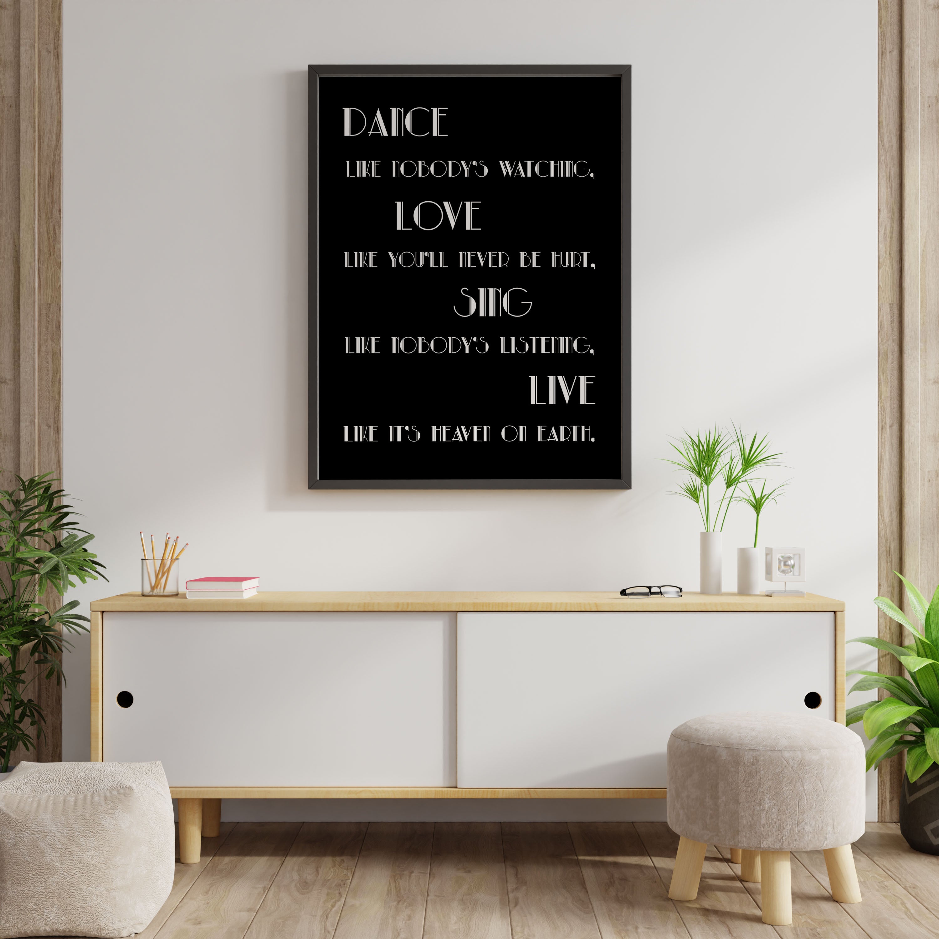 Dance Love Sing Live Quote Print