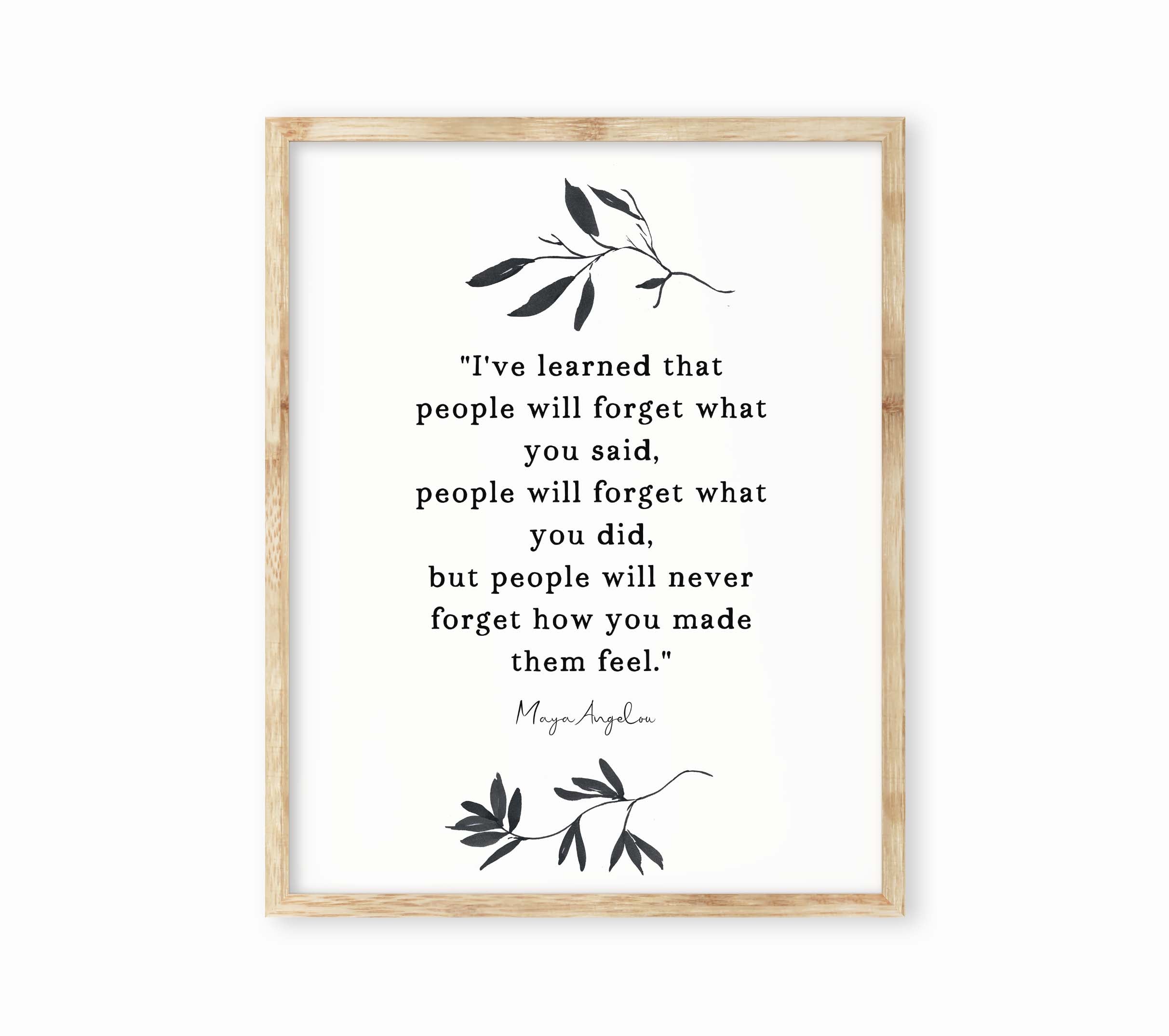 Maya Angelou I've Learned Inspirational Quote Print